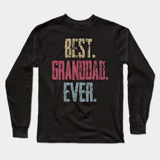 Vintage Best Granddad Ever Retro Funny Quotes Happy Fathers Day Long Sleeve T-Shirt